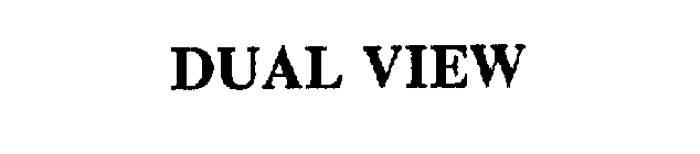 DUAL VIEW