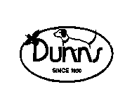 DUNNS SINCE 1950