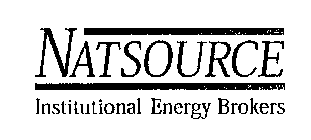 NATSOURCE INSTITUTIONAL ENERGY BROKERS