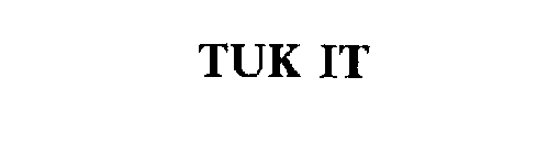 TUK IT