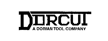 DORCUT A DORIAN TOOL COMPANY