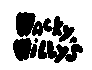 WACKY WILLY'S