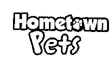 HOMETOWN PETS