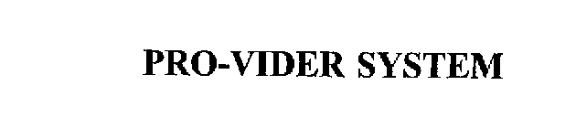 PRO-VIDER SYSTEM