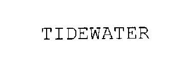 TIDEWATER