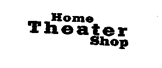 THE HOME THEATER SHOP