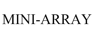 MINI-ARRAY