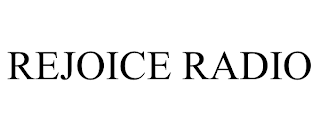 REJOICE RADIO