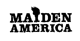 MAIDEN AMERICA