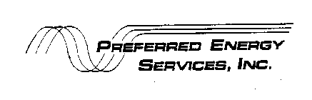 PREFERRED ENERGY SERVICES, INC.