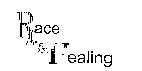 RACE & HEALING