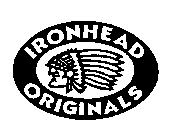 IRONHEAD ORIGINALS