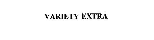 VARIETY EXTRA