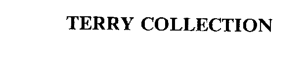 TERRY COLLECTION