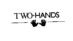 TWO HANDS