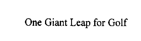 ONE GIANT LEAP FOR GOLF