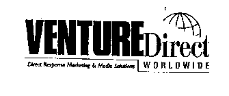 VENTURE DIRECT WORLDWIDE DIRECT RESPONSE MARKETING & MEDIA SOLUTIONS