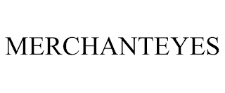 MERCHANTEYES