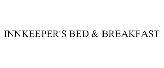 INNKEEPER'S BED & BREAKFAST