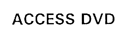 ACCESS DVD