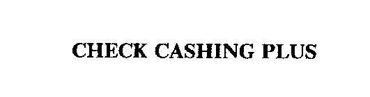 CHECK CASHING PLUS