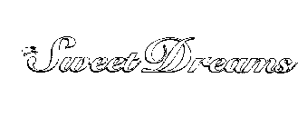 SWEET DREAMS