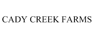 CADY CREEK FARMS