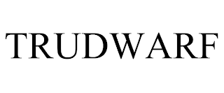 TRUDWARF