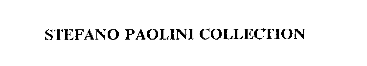 STEFANO PAOLINI COLLECTION