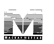 M MACKAY METERS