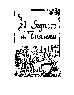 IL SIGNORE DI TOSCANA