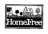 HOME FREE