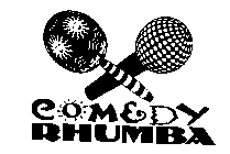 COMEDY RHUMBA