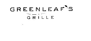 GREENLEAF'S GRILLE