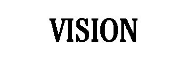 VISION