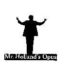 MR. HOLLAND'S OPUS