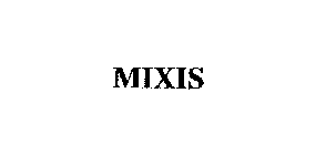 MIXIS