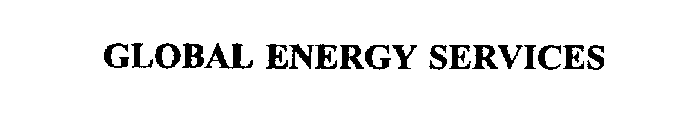 GLOBAL ENERGY SERVICES