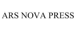ARS NOVA PRESS