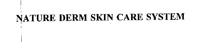 NATURE DERM SKIN CARE SYSTEM