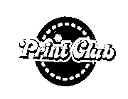 PRINT CLUB