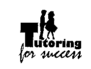 TUTORING FOR SUCCESS