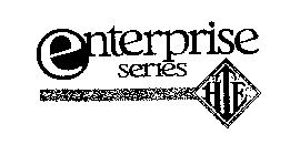 ENTERPRISE SERIES HTE