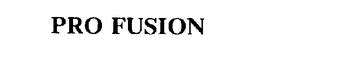 PRO FUSION