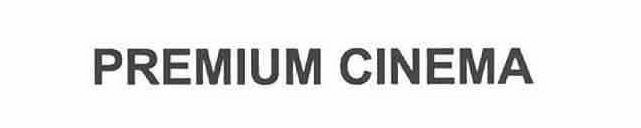 PREMIUM CINEMA