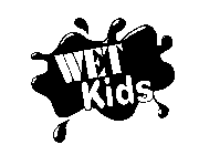 WET KIDS