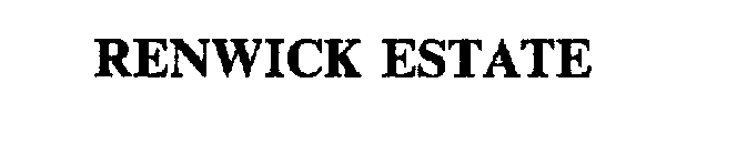 RENWICK ESTATE