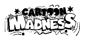 CARTOON MADNESS