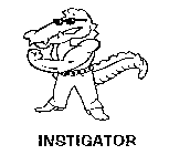 INSTIGATOR