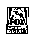 FOX SPORTS WORLD